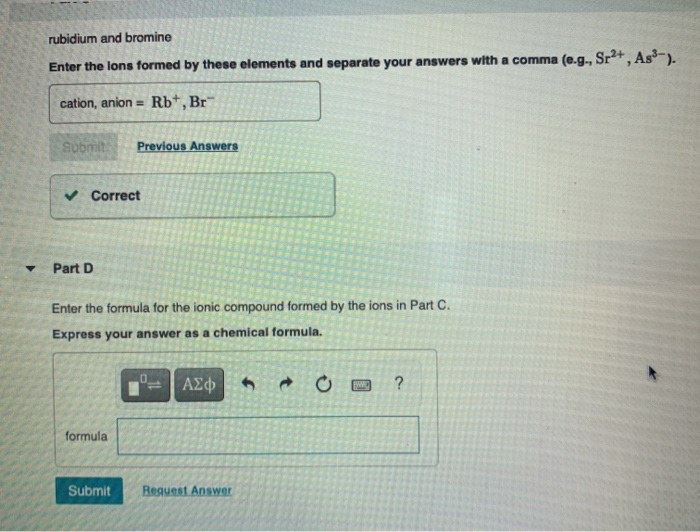 Solved rubidium and bromine Enter the lons formed by these