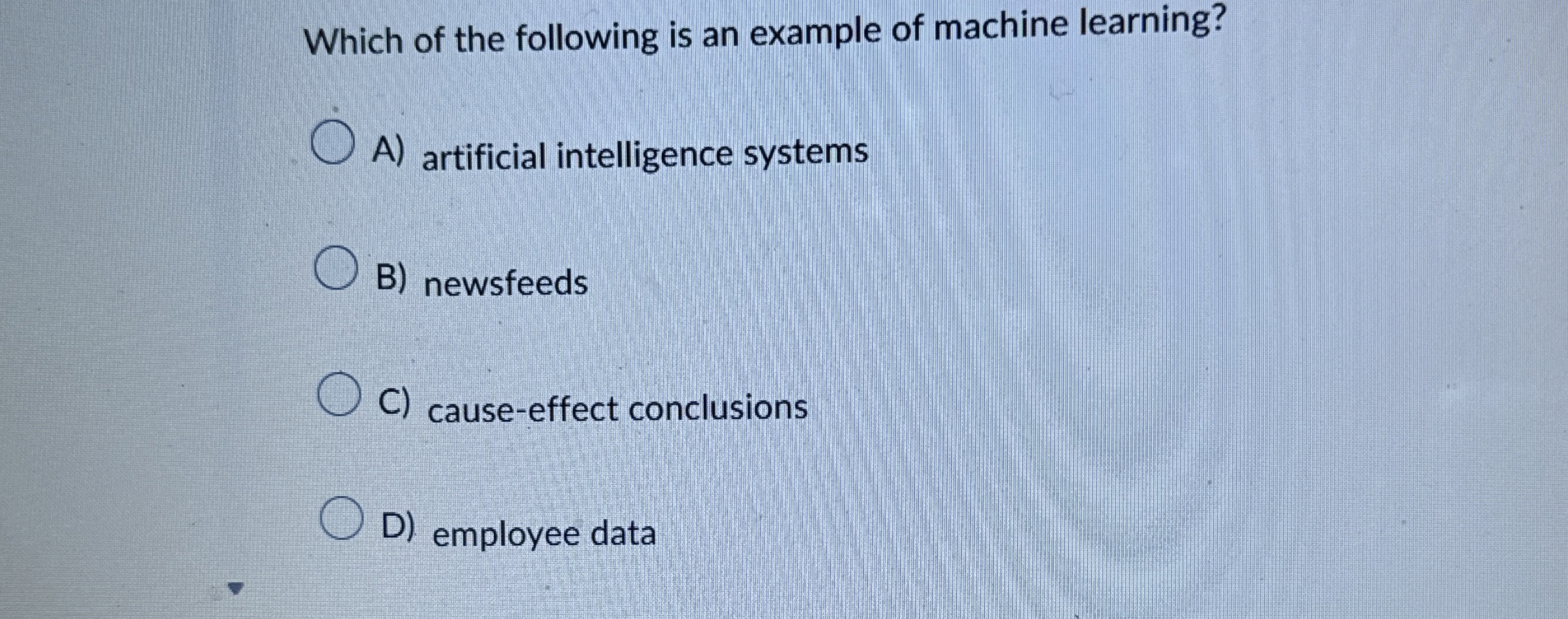 Solved Which of the following is an example of machine