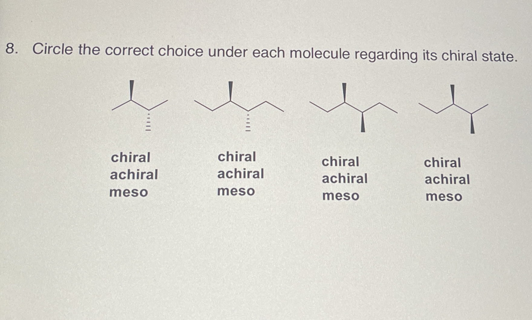 [Solved]: Circle the correct choice under each molecule rega