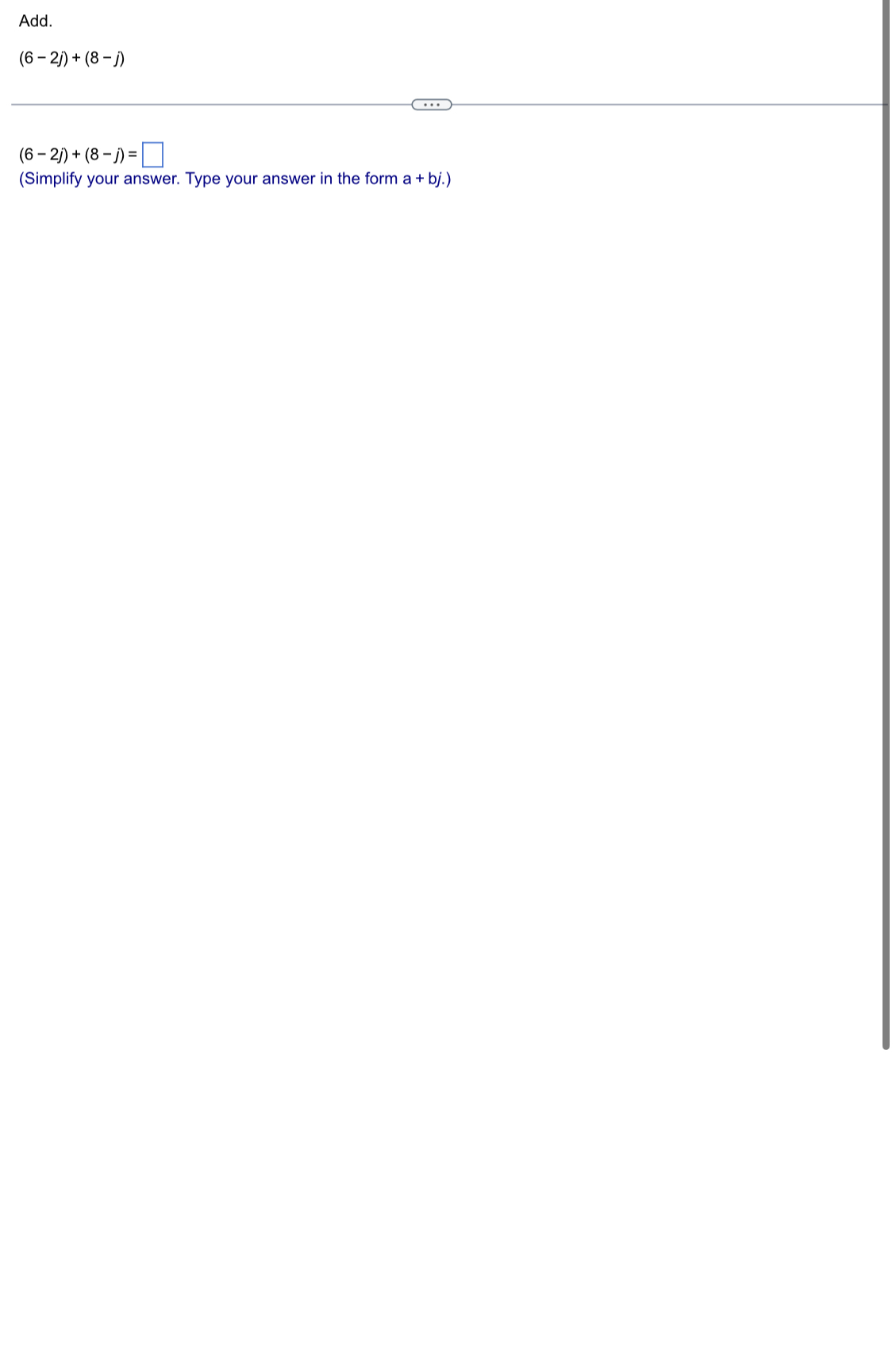 Solved Add.(6-2j)+(8-j)(6-2j)+(8-j)=(Simplify your answer. | Chegg.com