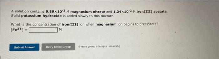 Solved A Solution Contains 989×10−3m Magnesium Nitrate And 7230