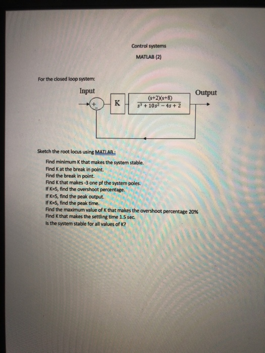 Solved Control systems MATLAB (1) For the open loop system: | Chegg.com