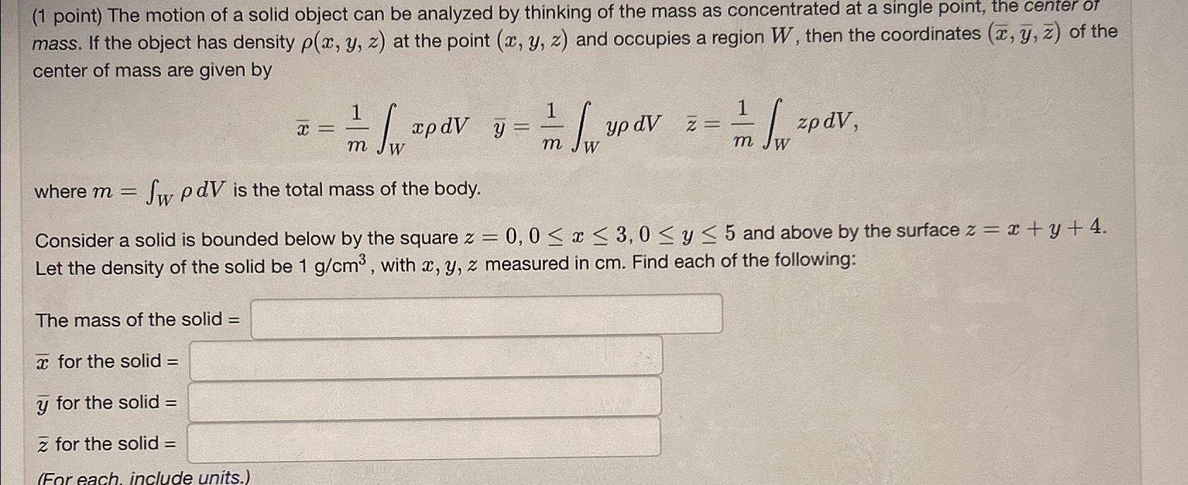 Solved ( 1 ﻿point) ﻿The motion of a solid object can be | Chegg.com