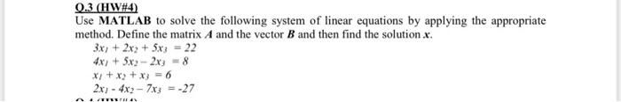 Solved 0.3 (HW\#4) Use MATLAB to solve the following system | Chegg.com