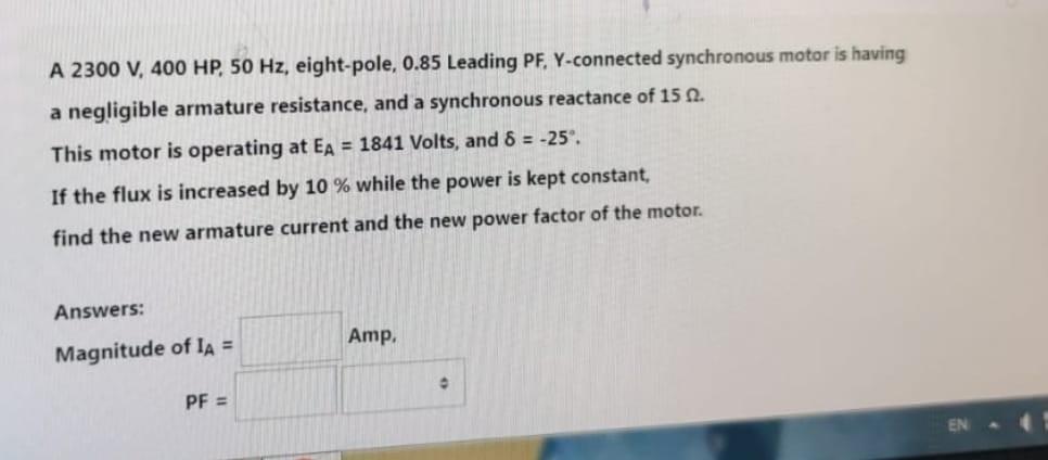 Solved A 2300 V,400HP,50 Hz, eight-pole, 0.85 Leading PF, | Chegg.com