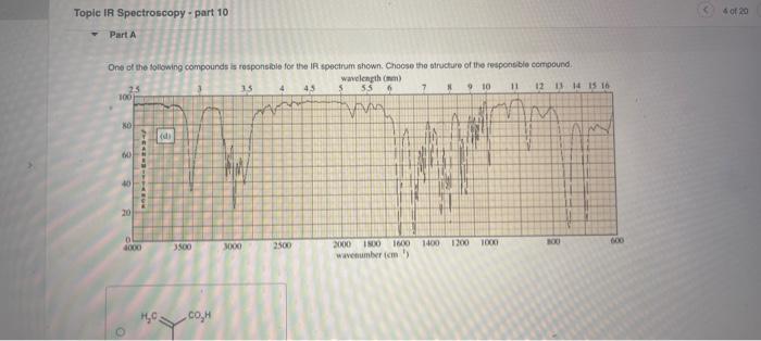 Topic IA Spectroscopy - part 10
\( \operatorname{Part} A \)
One of the sollowing compounds is rosponsible for the If spectrum