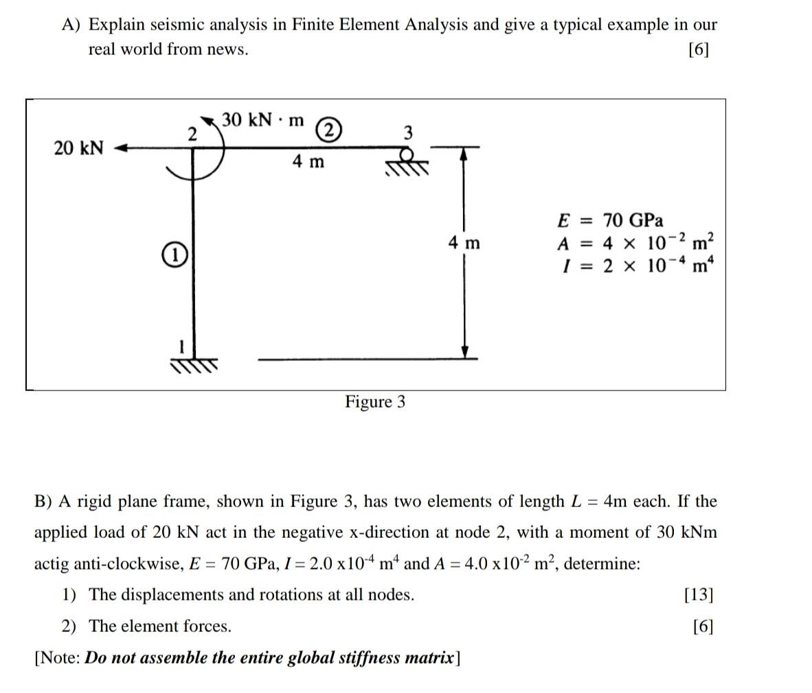 Solved A) Explain seismic analysis in Finite Element | Chegg.com