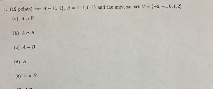 Solved 1. (12 points) For A = {1,2}, B = {-1,0, 1} and the | Chegg.com
