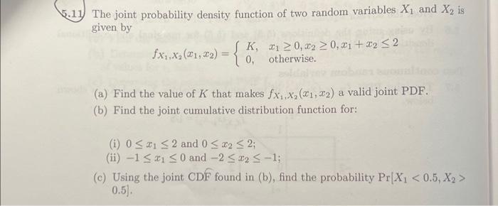 Solved 5.11 The joint probability density function of two | Chegg.com
