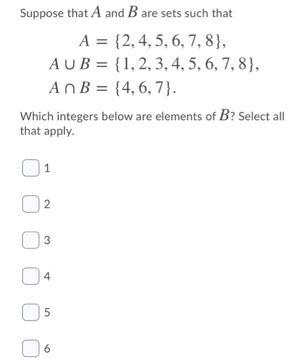 Solved Suppose That A And B Are Sets Such That A = {2, 4, 5, | Chegg.com