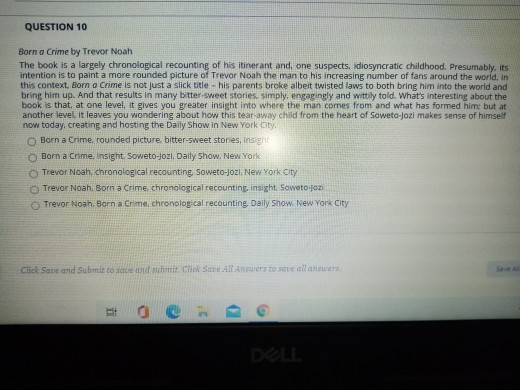 Solved QUESTION 10 Born a Crime by Trevor Noah The book is a | Chegg.com