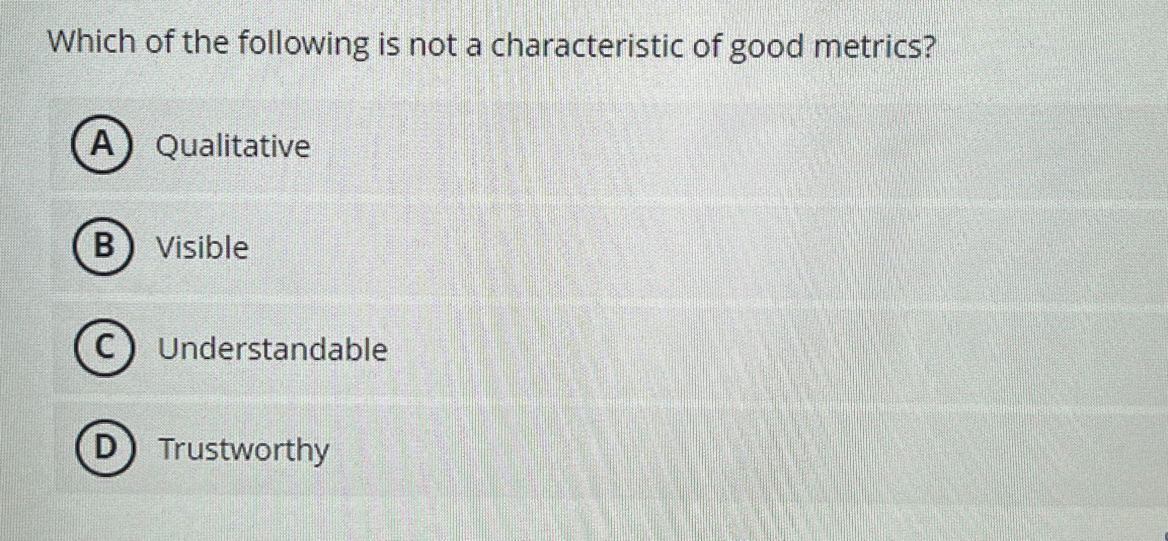 Solved Which of the following is not a characteristic of | Chegg.com
