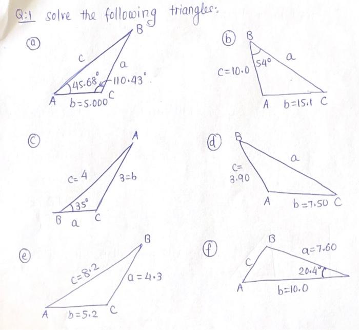 Solved Q:1 solve the following triangles. B с 45-68⁰ A | Chegg.com