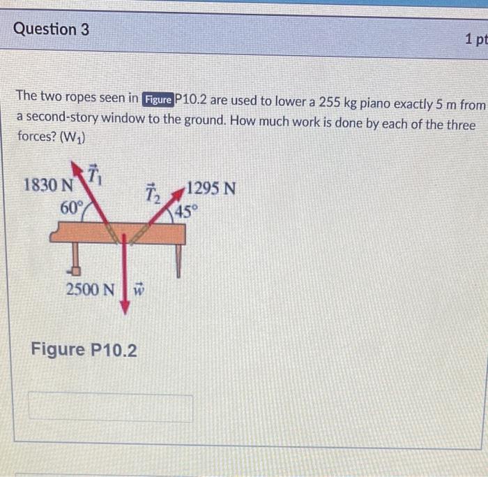 Solved Question 3 1 pt The two ropes seen in Figure P10.2 | Chegg.com