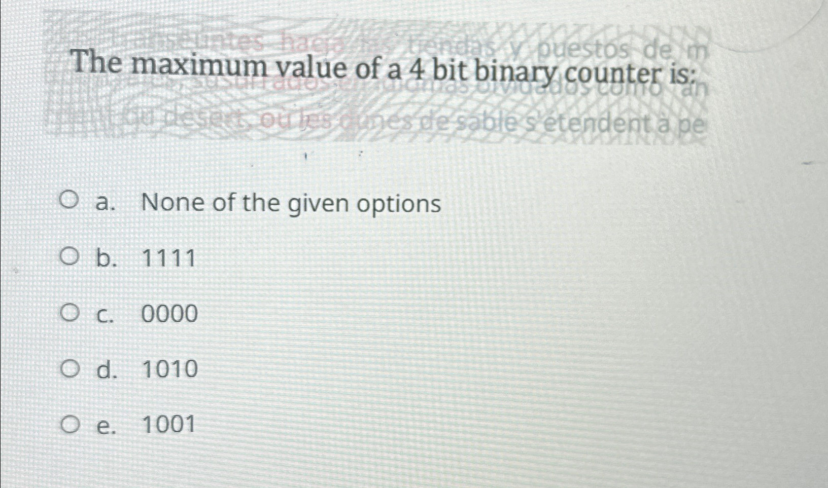 Solved The maximum value of a 4 ﻿bit binary counter is:a. | Chegg.com