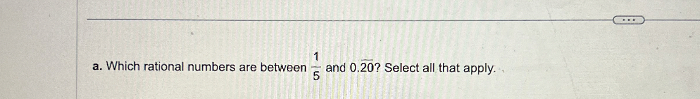 Solved a. ﻿Which rational numbers are between 15 ﻿and | Chegg.com