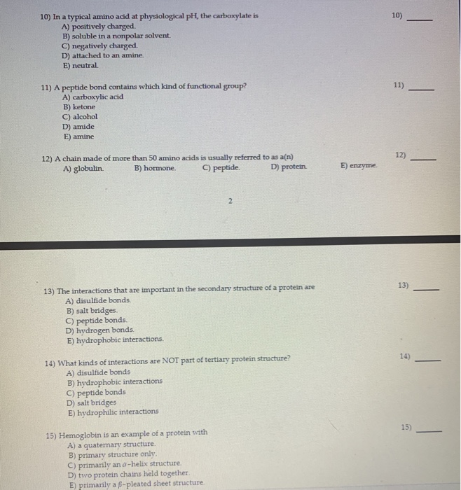 Solved 10) In a typical amino acid at physiological pH, the