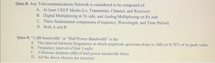 Solved Quiz-8: Any Telecommunications Network is considered | Chegg.com