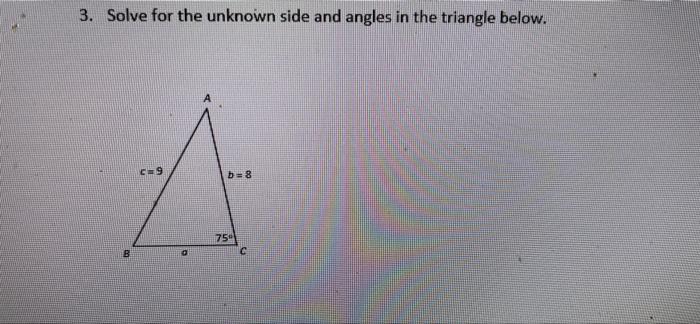 Solved 3. Solve for the unknown side and angles in the | Chegg.com