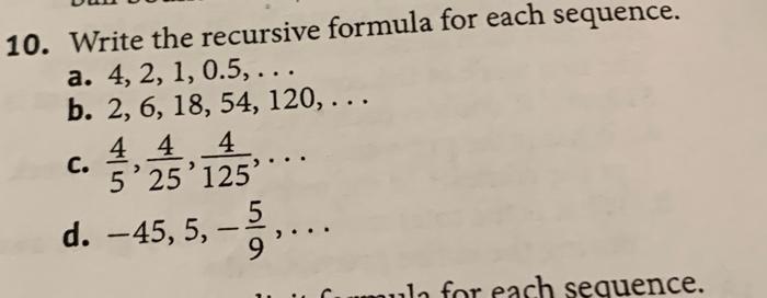 Solved 10. Write the recursive formula for each sequence. a. | Chegg.com