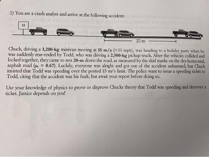 Solved 1) You are a crash analyst and arrive at the | Chegg.com
