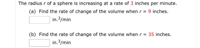 Solved The radius r of a sphere is increasing at a rate of 3 | Chegg.com