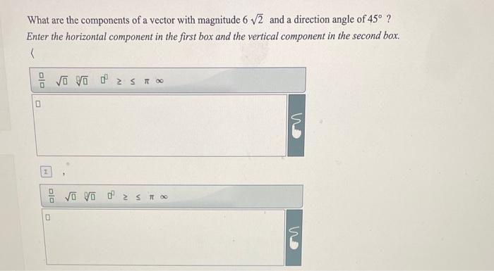 Solved What are the components of a vector with magnitude 62 | Chegg.com