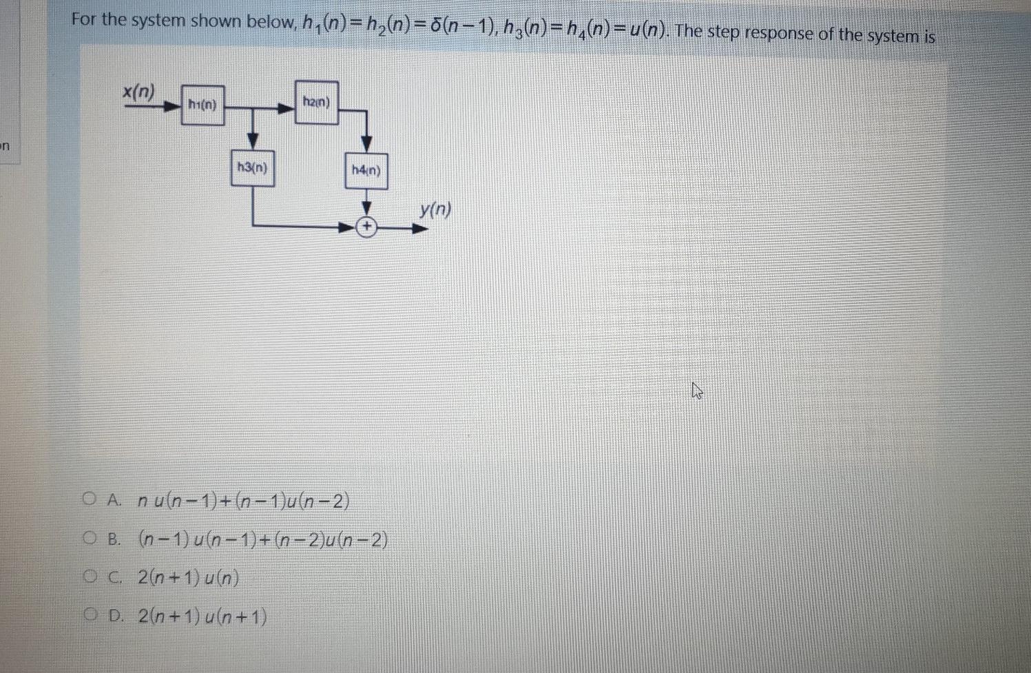 For The System Shown Below H N Hz N O N 1 Chegg Com