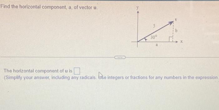 Solved Find the horizontal component, a, of vector u. The | Chegg.com