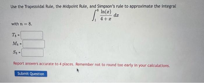 Solved Use the Trapezoidal Rule, the Midpoint Rule, and | Chegg.com