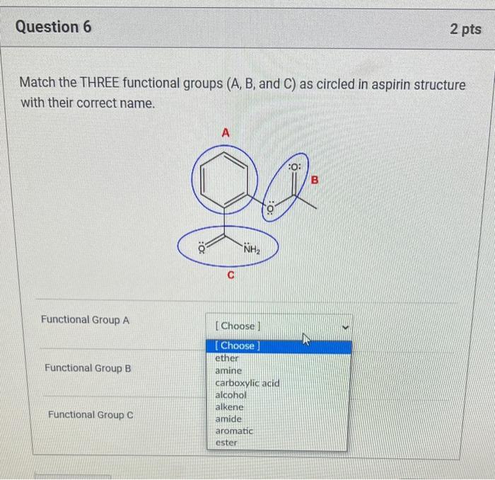 [Solved] Match the THREE functional groups ( (A, B ), an
