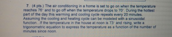 Solved 7. (4 pts.) The air conditioning in a home is set to | Chegg.com