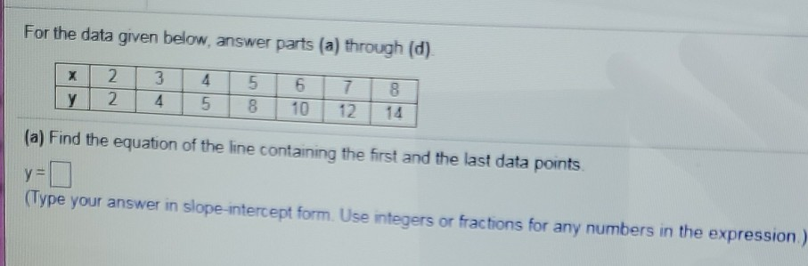 Solved For the data given below, answer parts (a) through | Chegg.com
