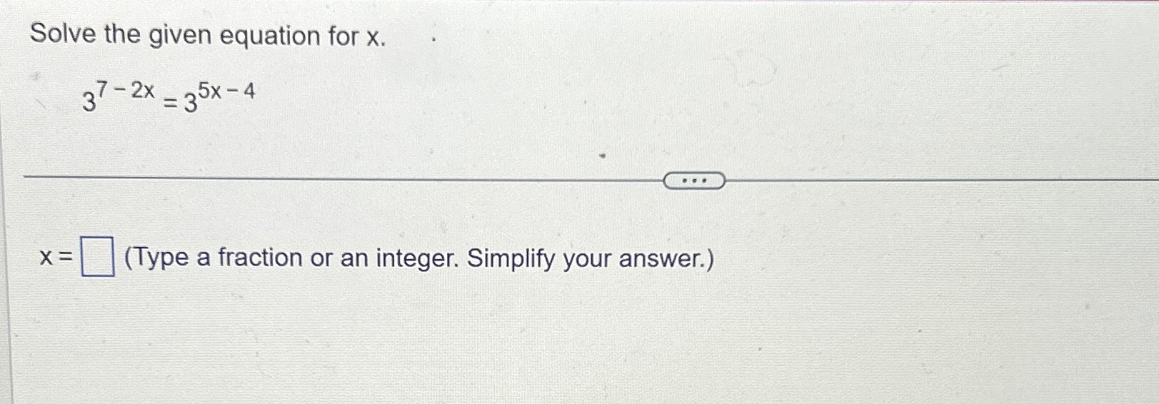 Solved Solve the given equation for x.37-2x=35x-4x= (Type | Chegg.com