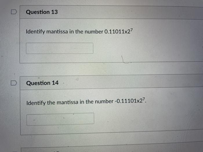 Solved Question 13 Identify mantissa in the number | Chegg.com
