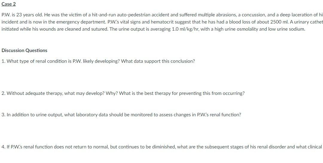 Solved Case 2 P.W.is 23 years old. He was the victim of a