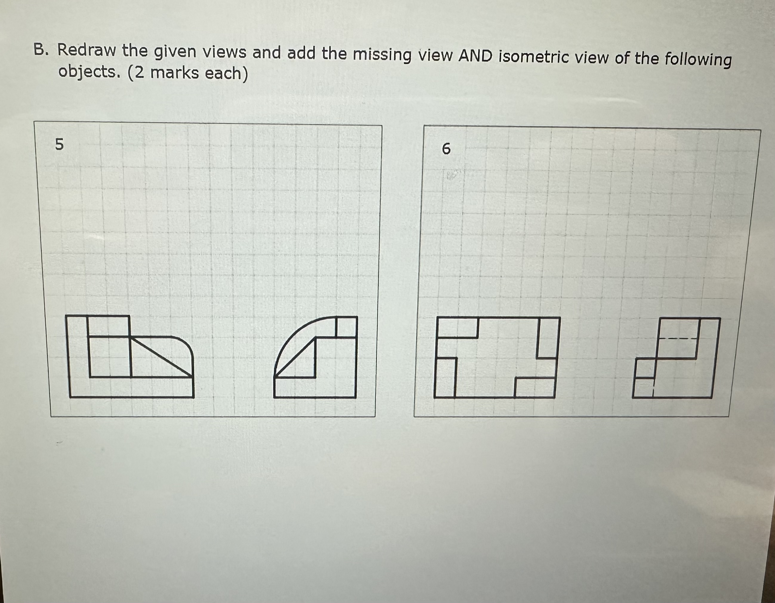 Solved B. ﻿Redraw the given views and add the missing view | Chegg.com