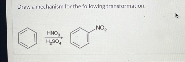 Solved Draw a mechanism for the following transformation.Add | Chegg.com