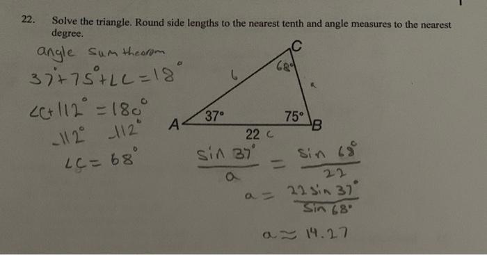 Solved 22. Solve the triangle. Round side lengths to the | Chegg.com