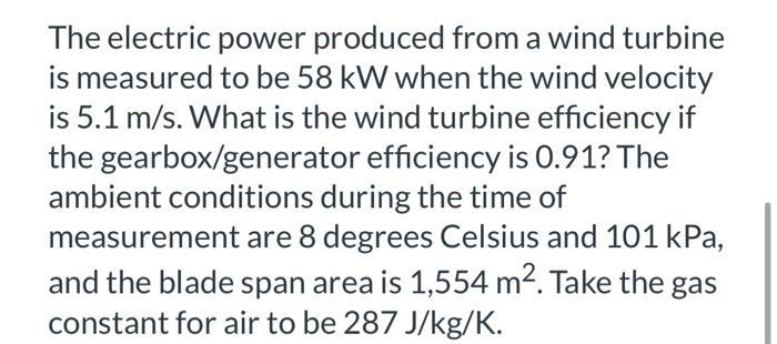 Solved The electric power produced from a wind turbine is | Chegg.com