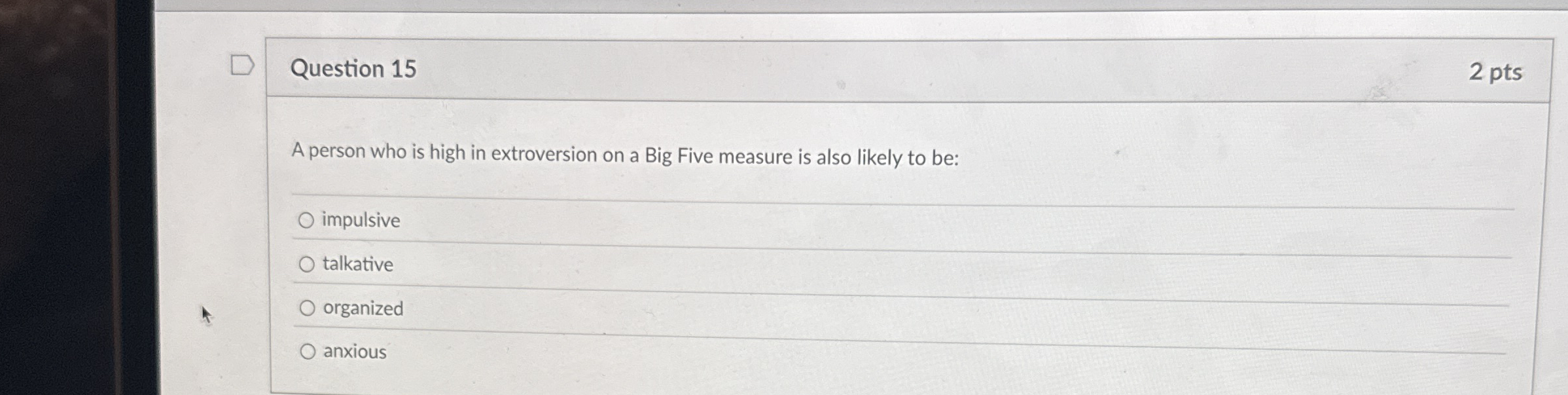 High Quality SOLUTION Question 152 ﻿ptsA person who is high in ...
