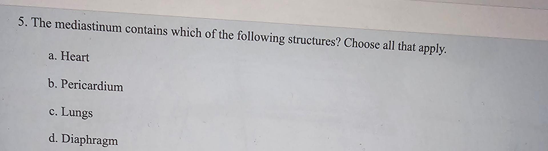 Solved The mediastinum contains which of the following | Chegg.com