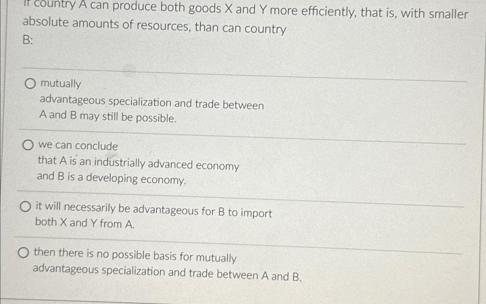 Solved If Country A Can Produce Both Goods X ﻿and Y ﻿more | Chegg.com