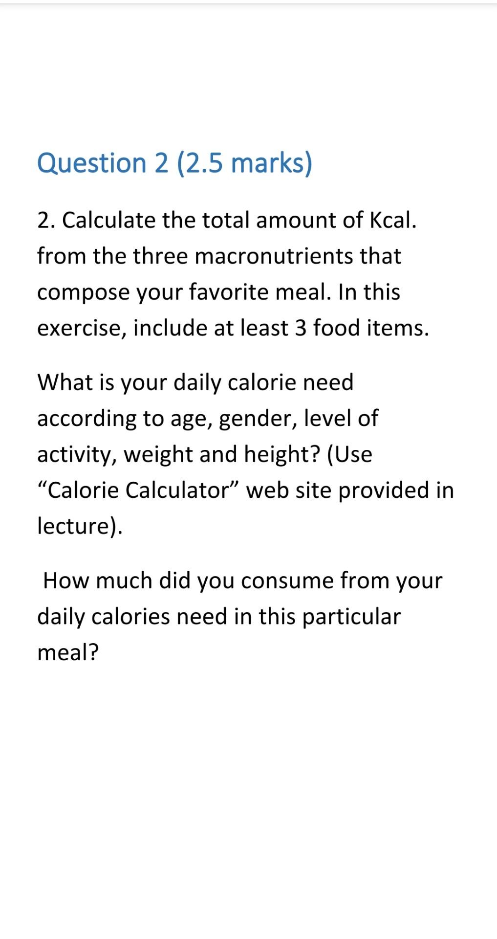 Solved Using Gigacalculator Calories Note: My Height Is 5.8, | Chegg.com