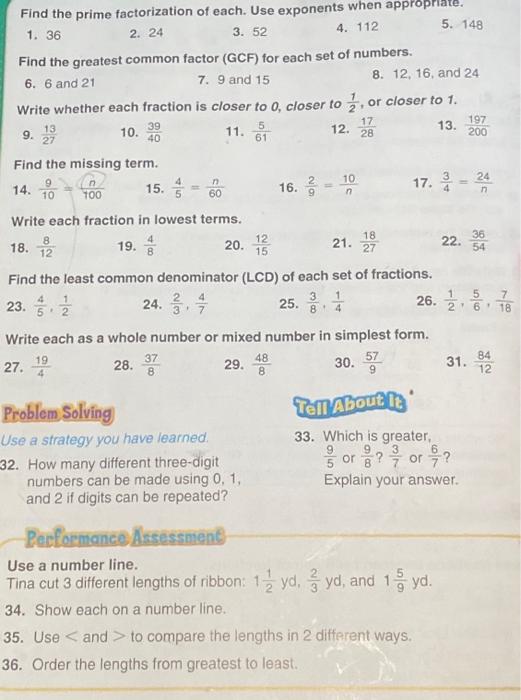 Find the prime factorization of each. Use exponents