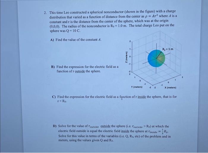 Solved 2. This time Leo constructed a spherical nonconductor | Chegg.com