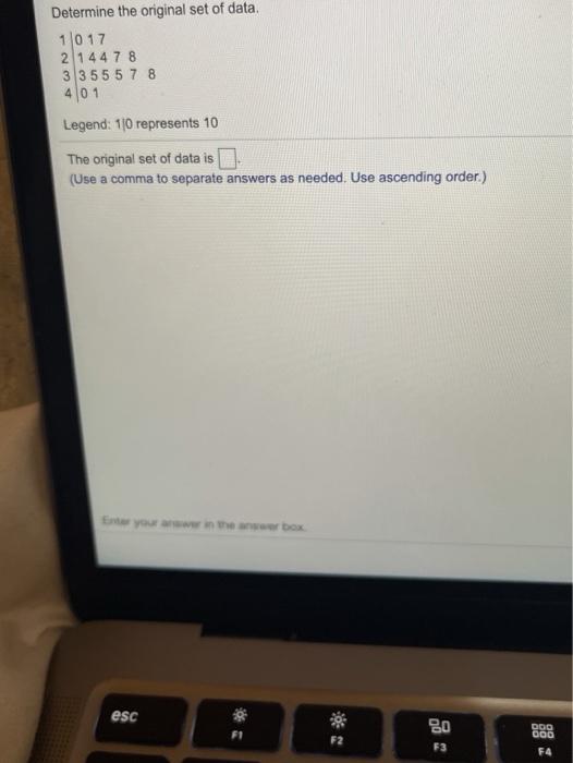 Solved Determine the original set of data. 1017 2 144 78 3