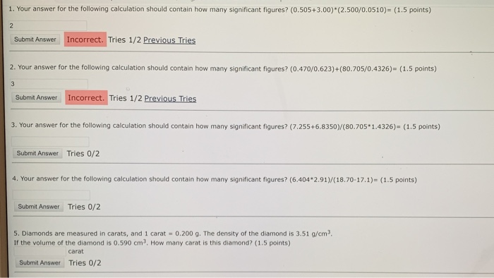 Solved 1. Your answer for the following calculation should | Chegg.com