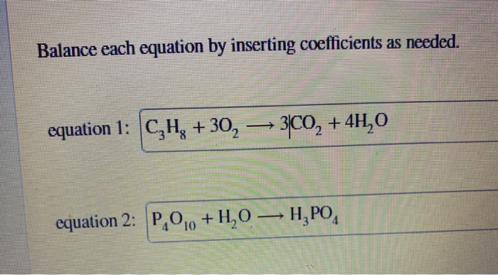 Balance The Equation By Inserting Coefficients As Needed