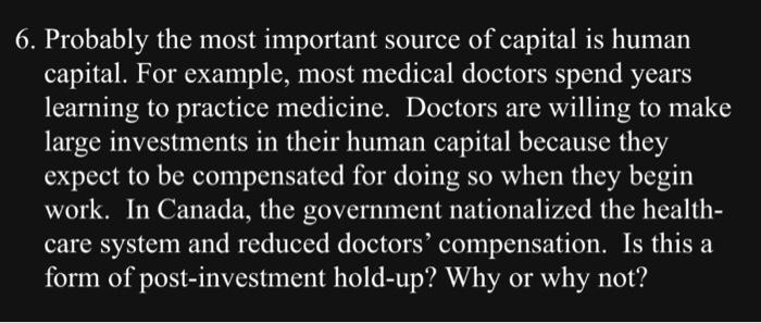 Solved 6. Probably the most important source of capital is | Chegg.com